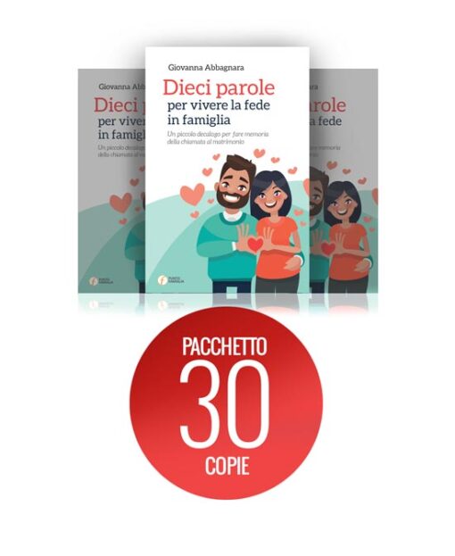 Pacchetto che contiene 30 copie di "Dieci parole per vivere la fede in famiglia"