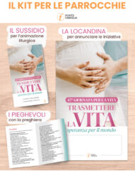 47ª Giornata per la Vita - “Trasmettere la vita”.  Pacchetti per l’animazione liturgica